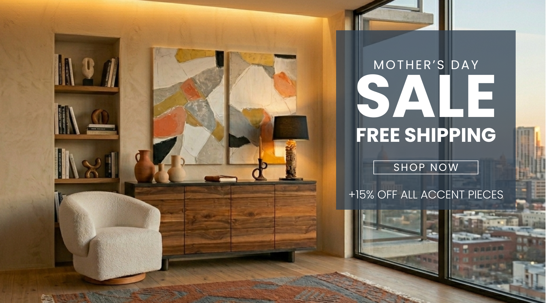 Mother's Day Sale - Free Shipping on All Orders - World Interiors