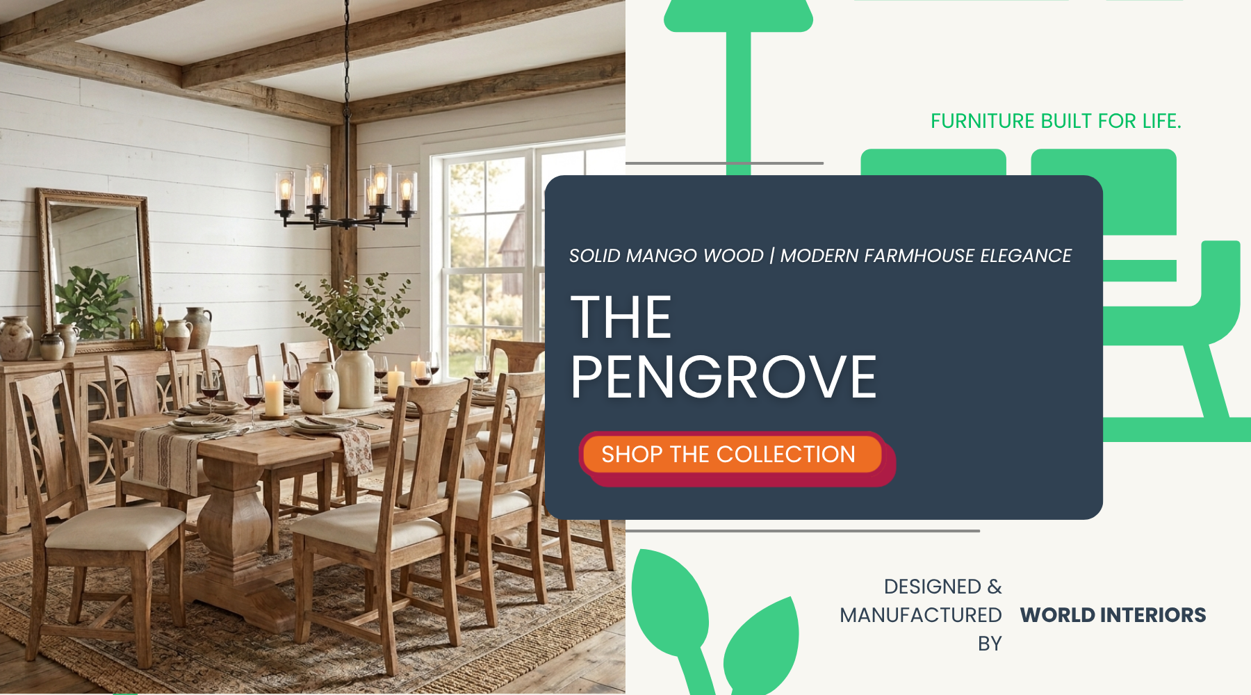 Dining room with wooden furniture and a banner promoting 'The Pengrove' collection by World Interiors.